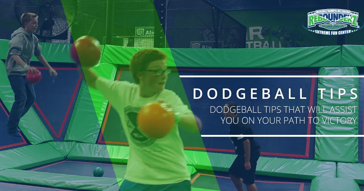 Dodgeball Tips Rebounderz