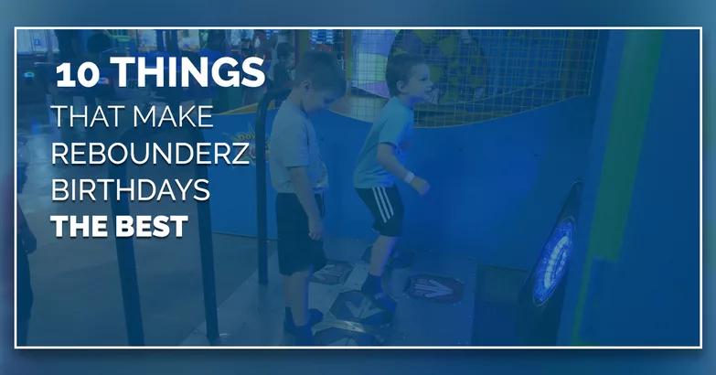 Trending Birthday Party Activities - Rebounderz