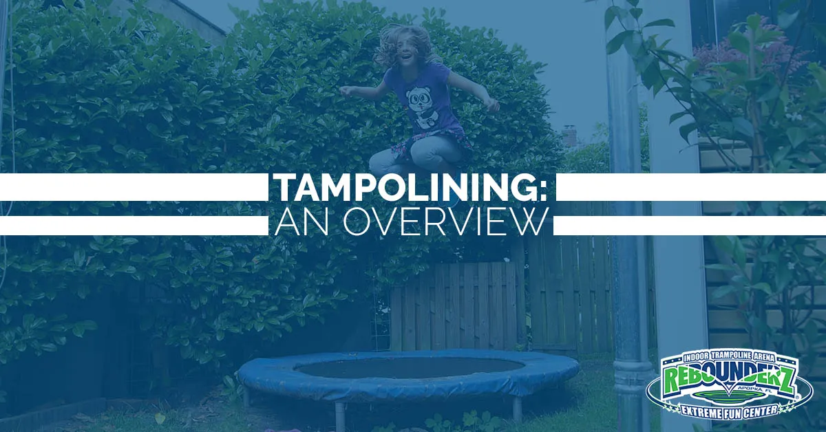 Trampolining An Overview Rebounderz